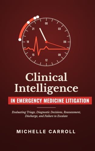 Clinical Intelligence in Emergency Medicine Litigation book cover