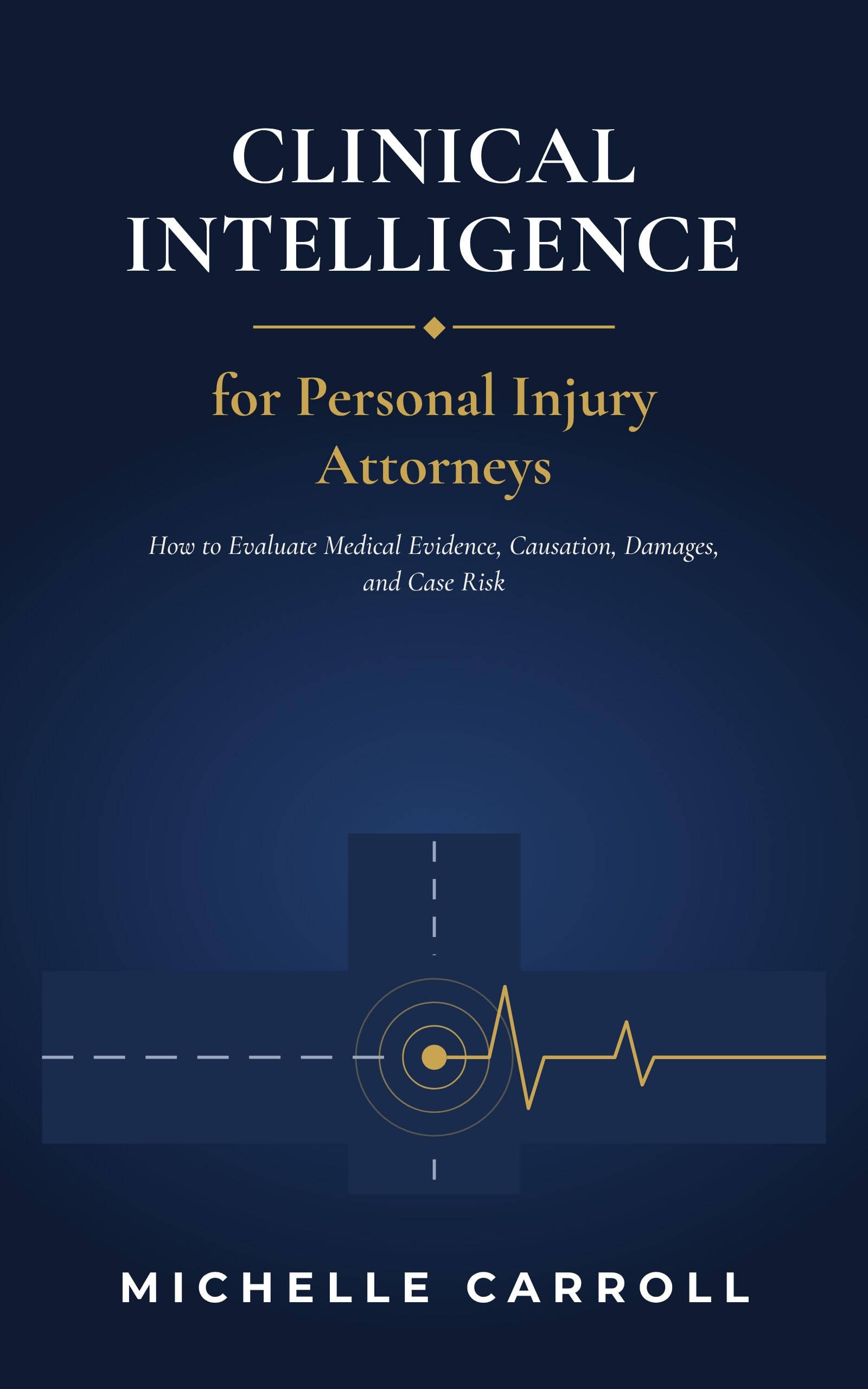 Clinical Intelligence for Personal Injury Attorneys book cover