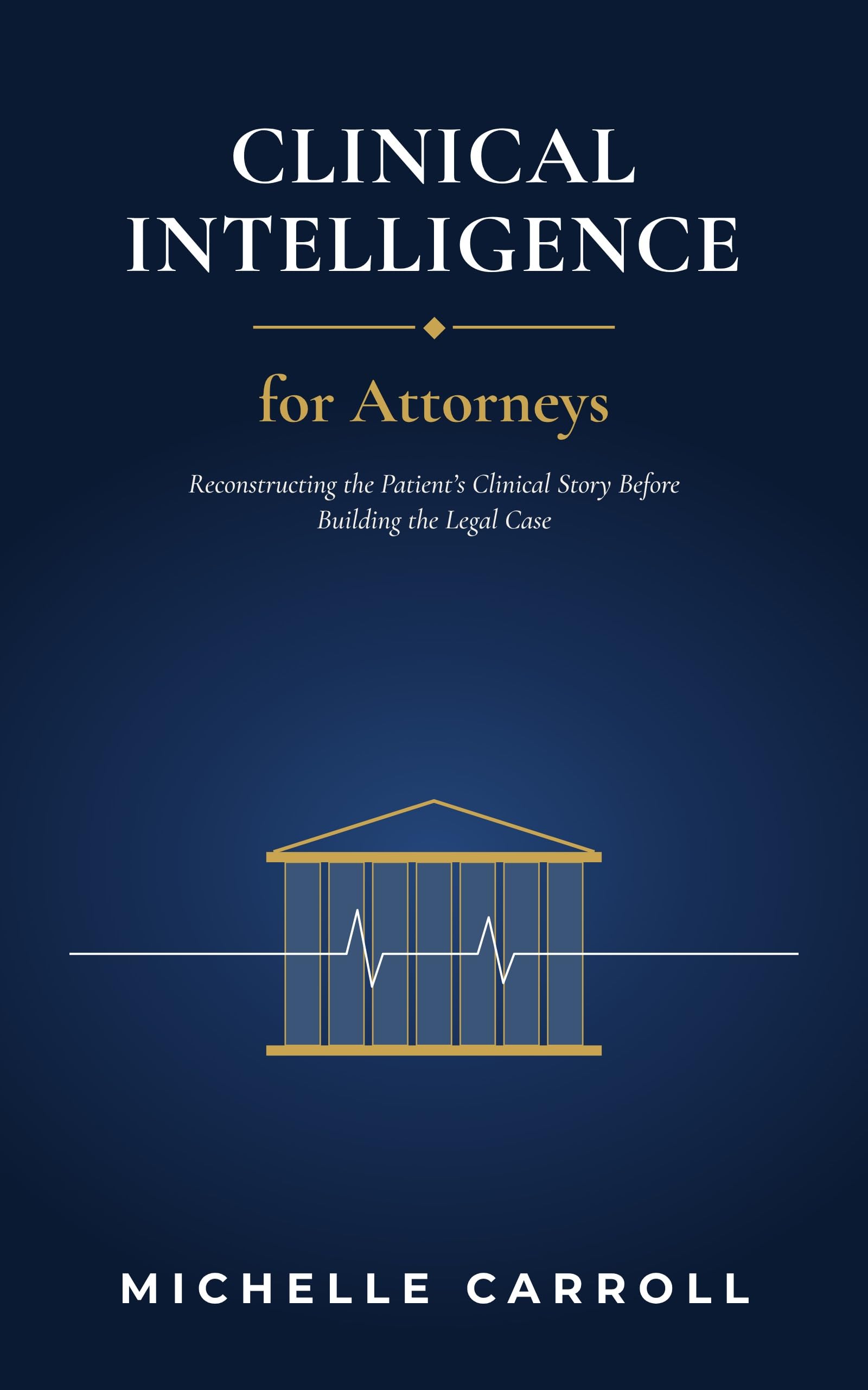 Clinical Intelligence for Attorneys book cover